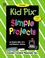 Cover of: Kid Pix¨ Simple Projects