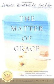 Cover of: The matter of Grace by Jessica Barksdale Inclan