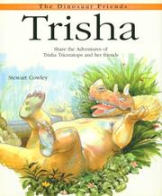 Cover of: Trisha: Share the Adventures of Trisha Triceratops and Her Friends (Cowley, Stuart. Dinosaur Friends.)