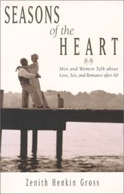 Cover of: Seasons of the Heart: Men and Women Talk About Love, Sex, and Romance After 60