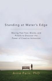 Cover of: Standing at Water's Edge: Moving Past Fear, Blocks, and Pitfalls to Discover the Power of Creative Immersion