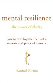 Cover of: Mental Resilience: The Power of Clarity by Kamal Sarma
