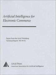 Cover of: Artificial Intelligence for Electronic Commerce: Papers from the AAAI Workshop (Technical Reports Volume Ws-99-01)