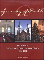 Cover of: A Journey of Faith: The History of Madison Street United Methodist Church, Clarksville, Tennessee, 1882-2002