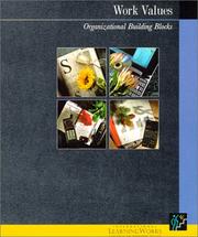 Cover of: Work Values: Organizational Building Blocks