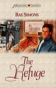 Cover of: The Refuge (Heartsong Presents #254) by Rae Simons
