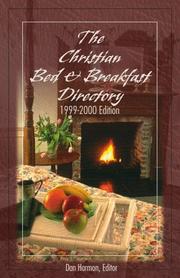 Cover of: Christian Bed and Breakfast Directory 1999-2000 (Christian Bed & Breakfast Directory) | Dan Harmon