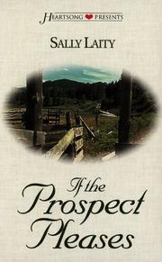 If the Prospect Pleases (Heartsong Presents #311) by Sally Laity