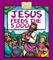 Cover of: Jesus Feeds the 5,000 (Little Bible Books)