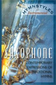 Cover of: Hymnstyles Instrumental SAXOPHONE, Contemporary Expressions of Traditional Hymns by Et al