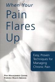 Cover of: When Your Pain Flares Up: Easy, Proven Techniques for Managing Chronic Pain