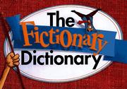 Cover of: The Fictionary Dictionary