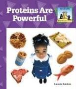 Cover of: Proteins Are Powerful (What Should I Eat?) | Amanda Rondeau