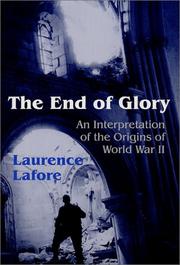 Cover of: The End of Glory: An Interpretation of the Origins of World War II