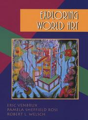 Cover of: Exploring World Art by Eric Venbrux, Pamela Sheffield Rosi, Robert L. Welsch