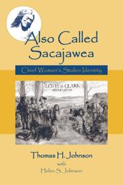 Cover of: Also Called Sacajawea: Chief Woman's Stolen Identity