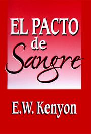 Cover of: El Pacto de Sangre by E. W. Kenyon