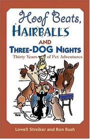 Cover of: Hoofbeats, Hair Balls, and Three-Dog Nights: Thirty Years of Pet Adventures