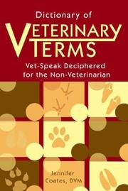 Cover of: Dictionary of Veterinary Terms: Vet-speak Deciphered for the Non-veterinarian