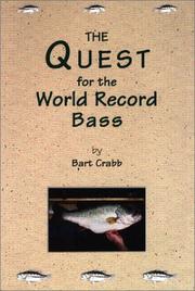 Cover of: The Quest for the World Record Bass | Bart Crabb