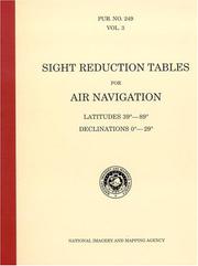 Cover of: PUB 249 Sight Reduction Tables for Air Navigation, Volume 3: Latitudes 39Â° to 89Â° Declinations 0Â° to 29Â°