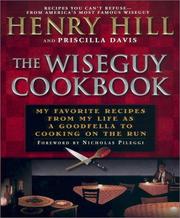 Cover of: The Wise Guy Cookbook: My Favorite Recipes From My Life as a Goodfella to Cooking on the Run