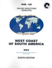 Cover of: PUB125 Sailing Directions: Enroute, 2004 West Coast of South America (8th Edition)
