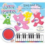 Cover of: Sing and Play: Follow-the-lights Piano Songbook (Care Bears)