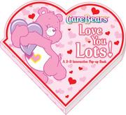 Cover of: Care Bears: Love You Lots