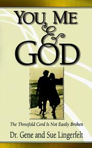 Cover of: You, Me and God by Gene Lingerfelt, Sue Lingerfelt