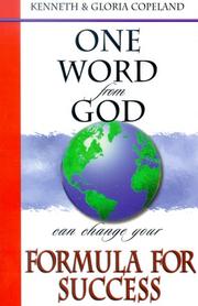 Cover of: One Word from God Can Change Your Formula for Success (One Word from God) by Kenneth Copeland, Gloria Copeland
