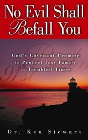 Cover of: No Evil Shall Befall You: God's Covenant Promise to Protect Your Family in Troubled Times