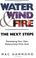 Cover of: Water, Wind and Fire