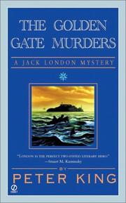 Cover of: The golden gate murders: a Jack London mystery