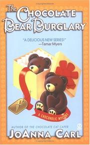 Cover of: The chocolate bear burglary | JoAnna Carl