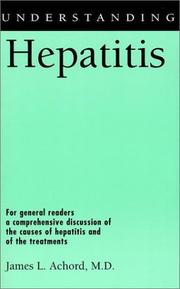 Cover of: Understanding Hepatitis by James L., M.D. Achord
