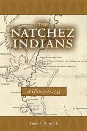 Cover of: The Natchez Indians: A History to 1735