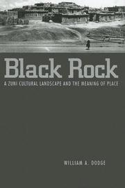 Cover of: Black Rock: A Zuni Cultural Landscape and the Meaning of Place