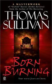 Cover of: Born Burning | Thomas Sullivan