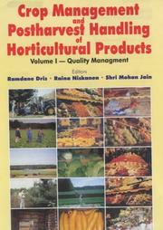 Cover of: Crop Management and Postharvest Handling of Horticultural Products: Quality Management (Crop Management & Postharvest Handling of Horticultural Products)