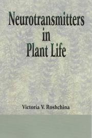 Neurotransmitters in Plant Life by Victoria V. Roshchina