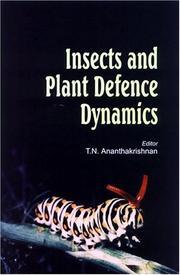 Cover of: Insects and Plant Defence Dynamics by T. N. Ananthakrishnan