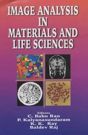 Cover of: Image Analysis in Materials and Life Sciences: Proceedings of Sciamal-99, November 7-10, 1999, Kalpakkam, India