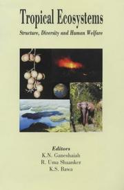 Cover of: Tropical Ecosystems: Structure, Diversity, and Human Welfare