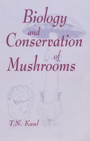 Cover of: Biology and Conservation of Mushrooms