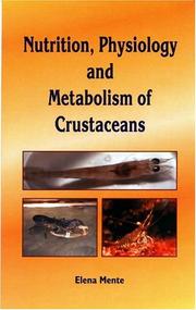 Cover of: Nutrition, Physiology, and Metabolism of Crustaceans | Elena Mente