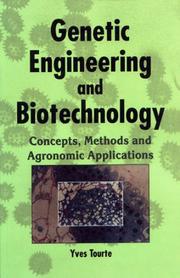 Genetic Engineering and Biotechnology by Yves Tourte, Catherine Tourte