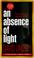 Cover of: An Absence of Light