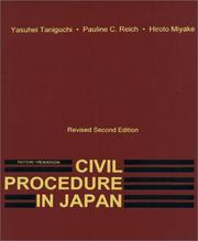 Cover of: Civil Procedure In Japan, Revised 2nd Edition by Yasuhei Taniguchi, Pauline C. Reich, Hiroto Miyake