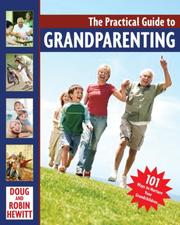 The joyous gift of grandparenting by Doug Hewitt, Robin Hewitt